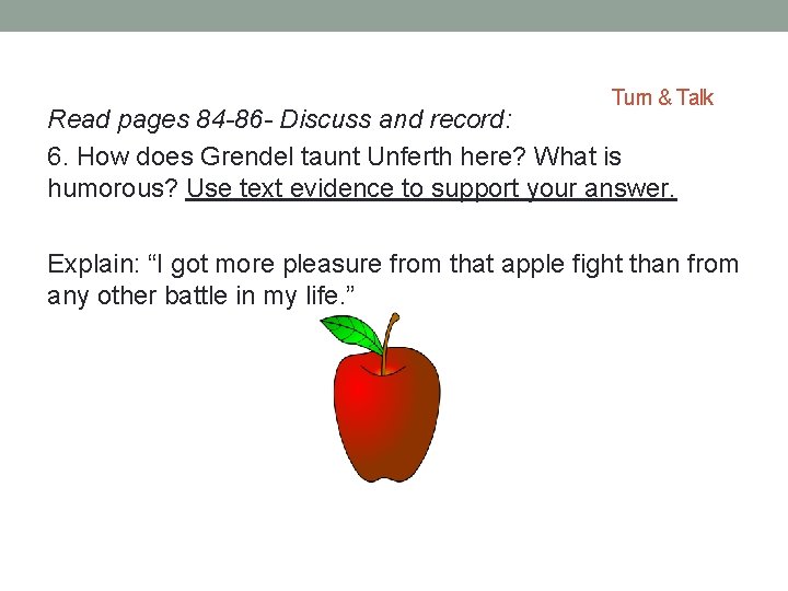 Turn & Talk Read pages 84 -86 - Discuss and record: 6. How does