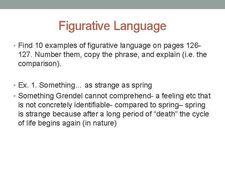 Figurative Language • Find 10 examples of figurative language on pages 126 - 127.