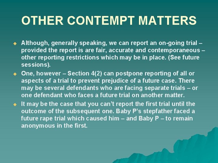OTHER CONTEMPT MATTERS u u u Although, generally speaking, we can report an on-going