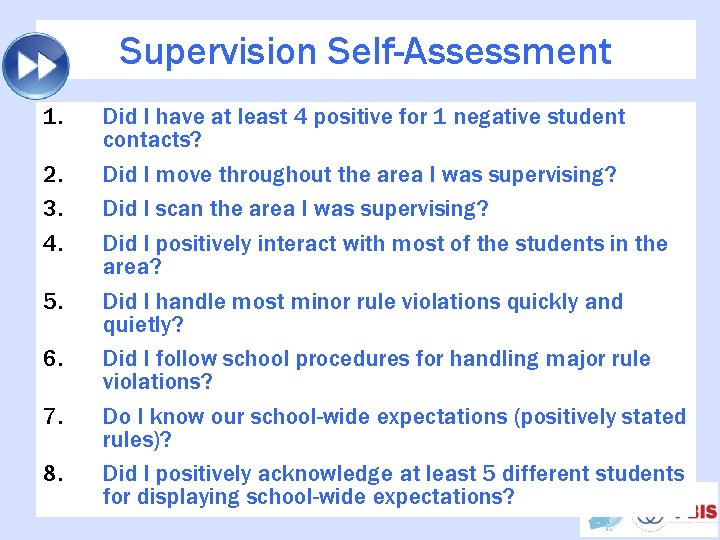 Supervision Self-Assessment 1. 2. 3. 4. 5. 6. 7. 8. Did I have at