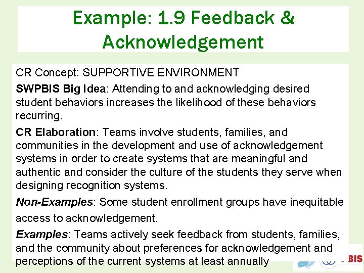 Example: 1. 9 Feedback & Acknowledgement CR Concept: SUPPORTIVE ENVIRONMENT SWPBIS Big Idea: Attending
