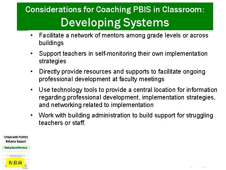 Considerations for Coaching PBIS in Classroom: Developing Systems • Facilitate a network of mentors