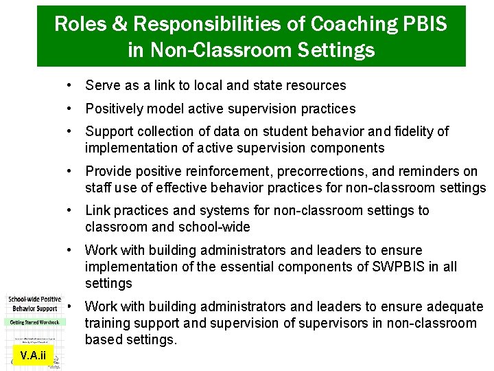 Roles & Responsibilities of Coaching PBIS in Non-Classroom Settings • Serve as a link