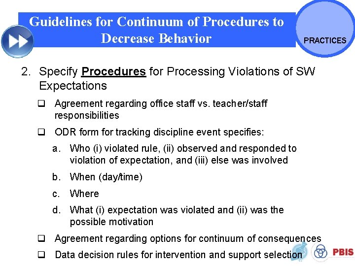 Guidelines for Continuum of Procedures to Decrease Behavior PRACTICES 2. Specify Procedures for Processing