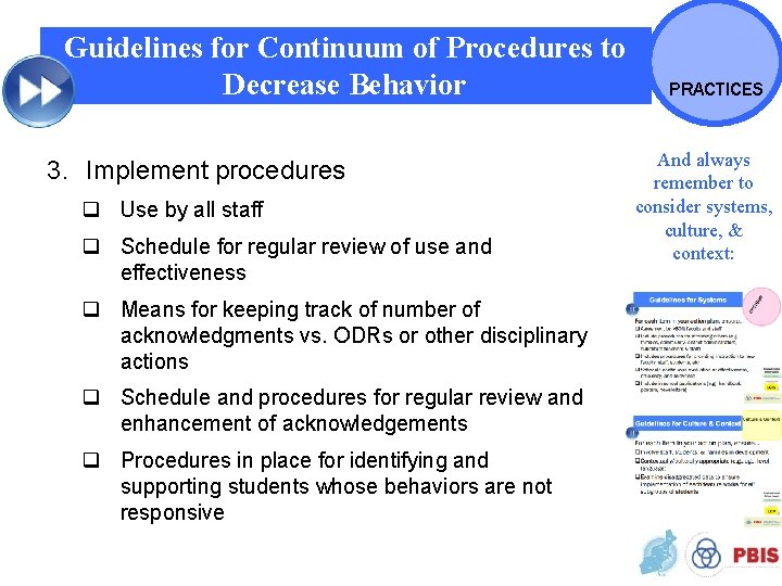 Guidelines for Continuum of Procedures to Decrease Behavior 3. Implement procedures q Use by