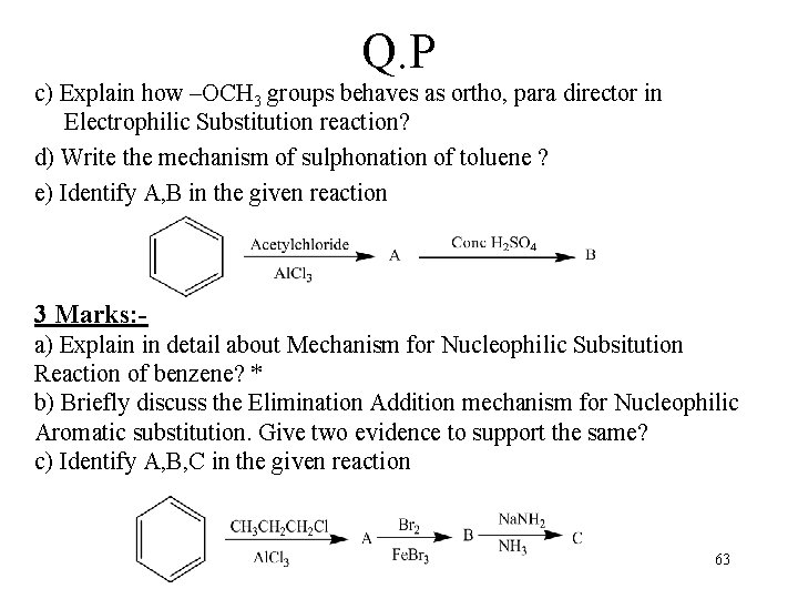 Q. P c) Explain how –OCH 3 groups behaves as ortho, para director in