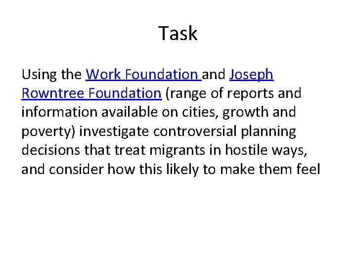 Task Using the Work Foundation and Joseph Rowntree Foundation (range of reports and information