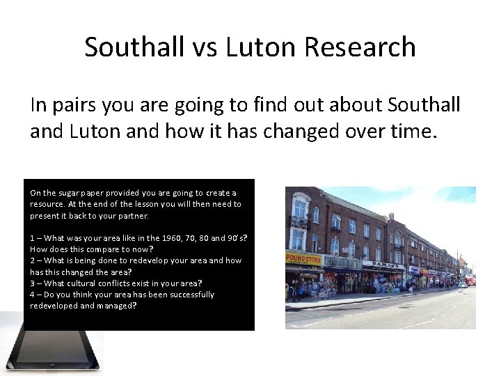 Southall vs Luton Research In pairs you are going to find out about Southall