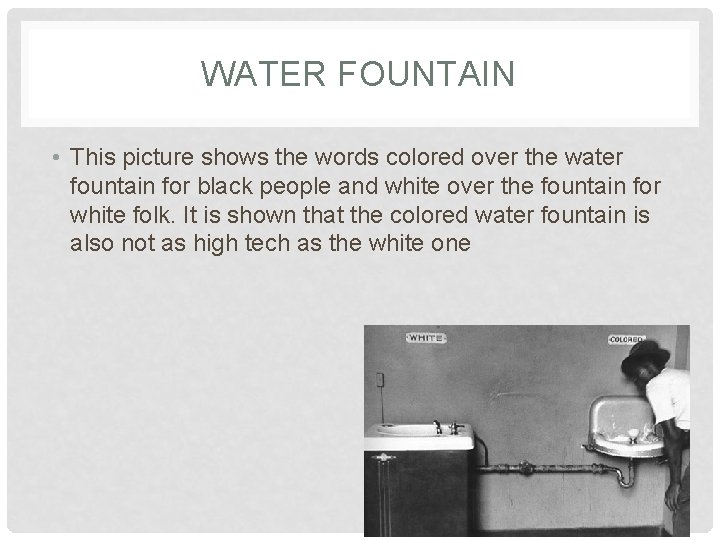 WATER FOUNTAIN • This picture shows the words colored over the water fountain for