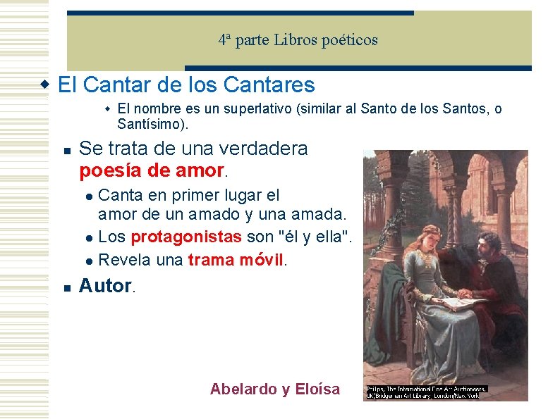 4ª parte Libros poéticos El Cantar de los Cantares El nombre es un superlativo