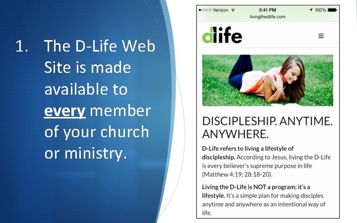 1. The D-Life Web Site is made available to every member of your church