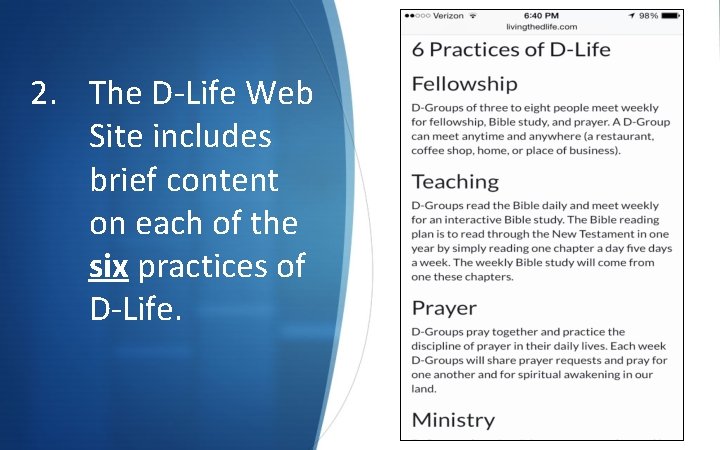 2. The D-Life Web Site includes brief content on each of the six practices
