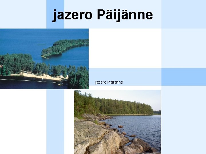 jazero Päijänne jazero Päjiänne 