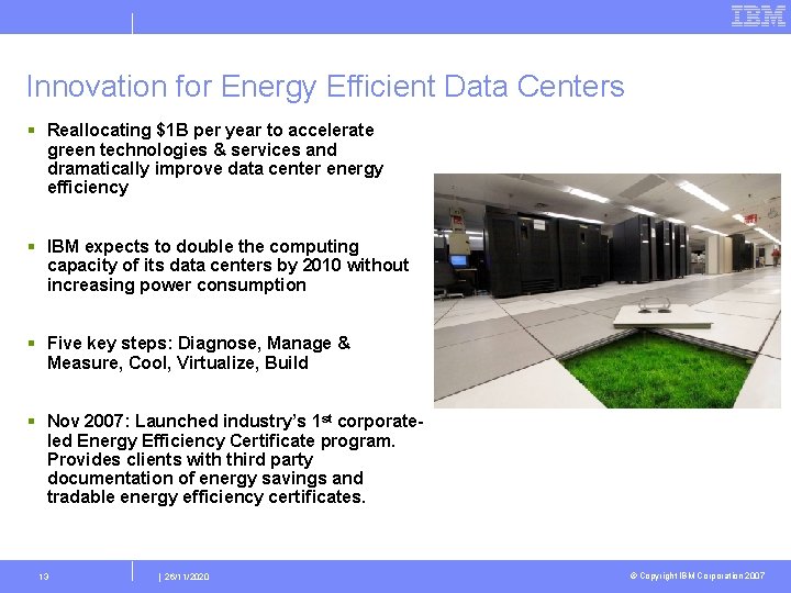 Innovation for Energy Efficient Data Centers § Reallocating $1 B per year to accelerate