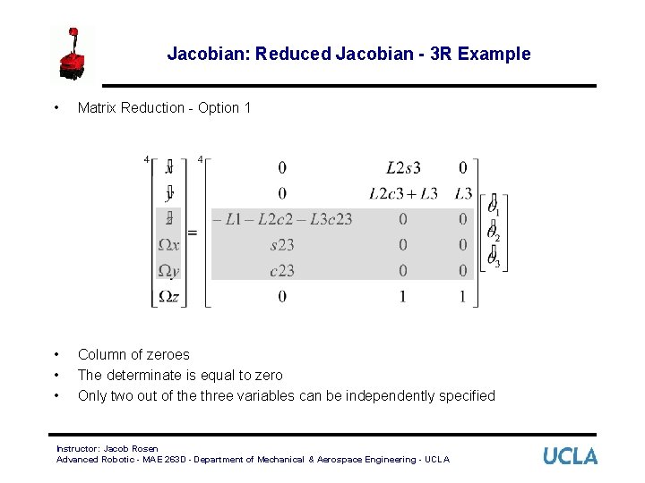 Jacobian: Reduced Jacobian - 3 R Example • Matrix Reduction - Option 1 •