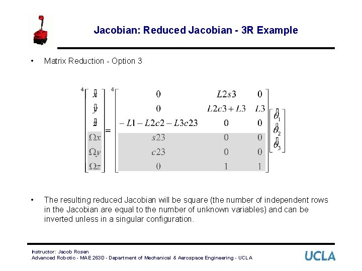 Jacobian: Reduced Jacobian - 3 R Example • Matrix Reduction - Option 3 •