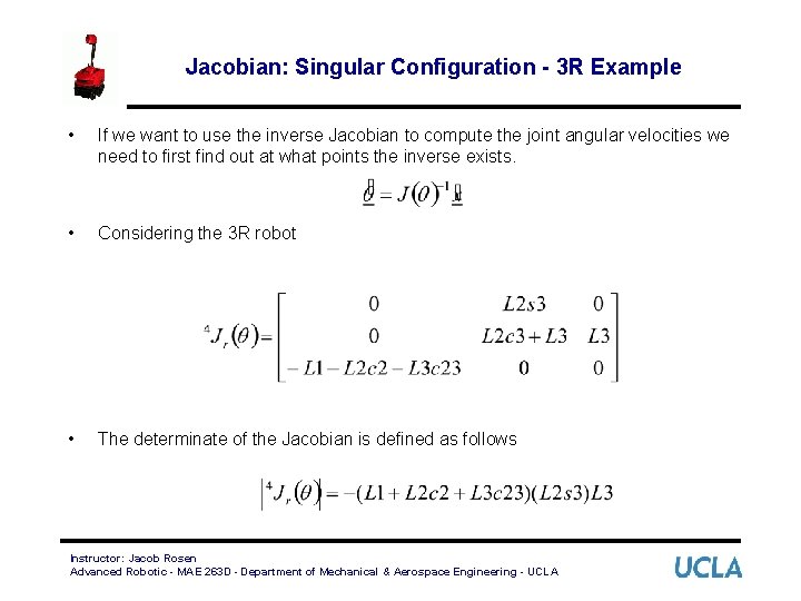 Jacobian: Singular Configuration - 3 R Example • If we want to use the