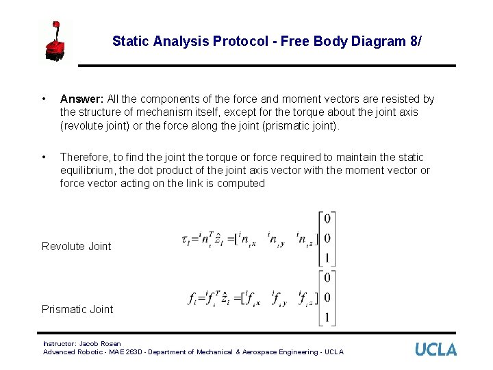 Static Analysis Protocol - Free Body Diagram 8/ • Answer: All the components of