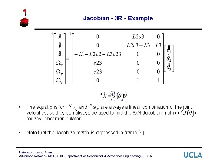 Jacobian - 3 R - Example • The equations for and are always a