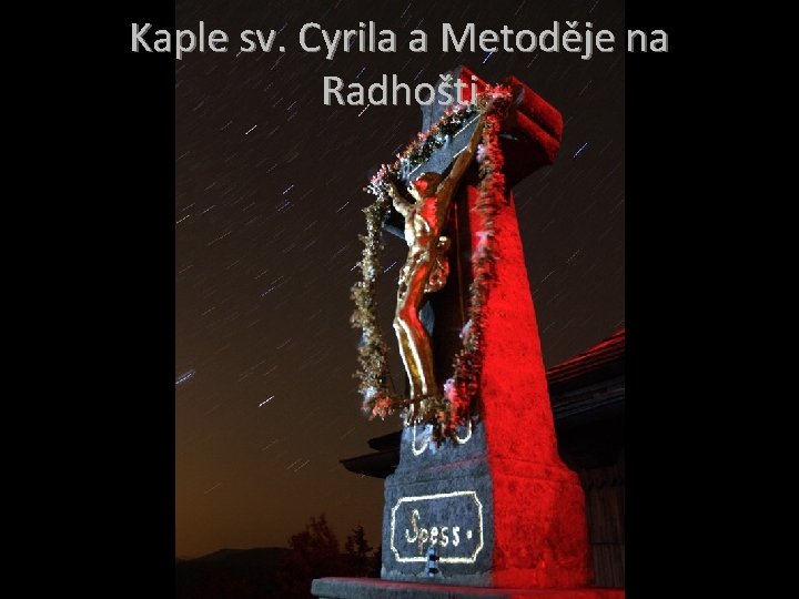 Kaple sv. Cyrila a Metoděje na Radhošti 