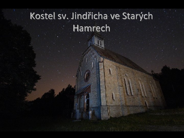 Kostel sv. Jindřicha ve Starých Hamrech 