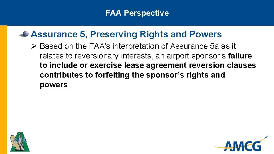 FAA Perspective Assurance 5, Preserving Rights and Powers Ø Based on the FAA’s interpretation