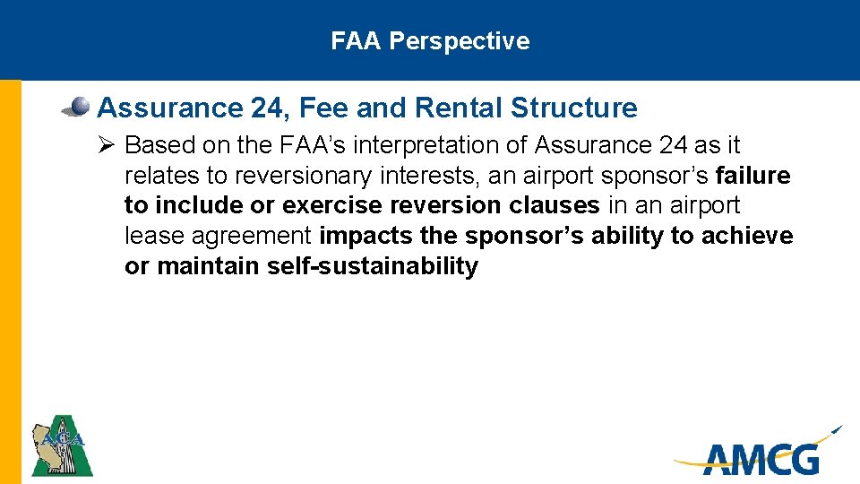 FAA Perspective Assurance 24, Fee and Rental Structure Ø Based on the FAA’s interpretation