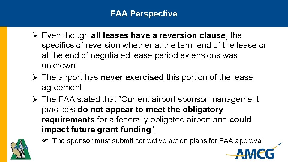 FAA Perspective Ø Even though all leases have a reversion clause, the specifics of