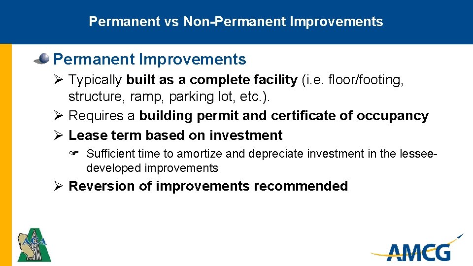 Permanent vs Non-Permanent Improvements Ø Typically built as a complete facility (i. e. floor/footing,