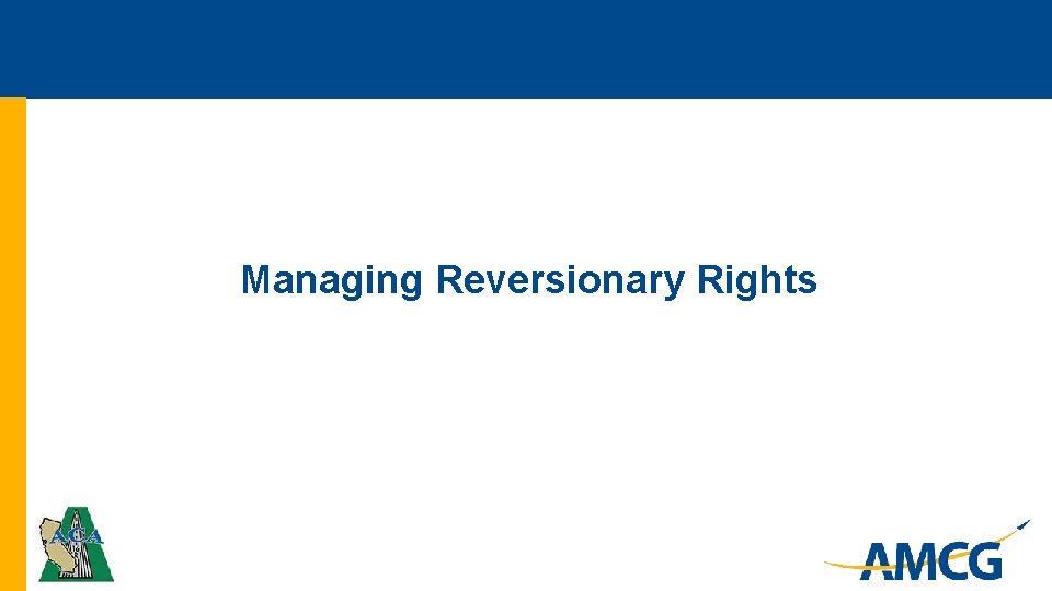 Managing Reversionary Rights 