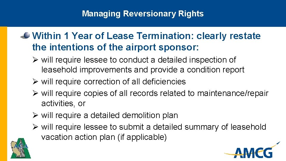 Managing Reversionary Rights Within 1 Year of Lease Termination: clearly restate the intentions of