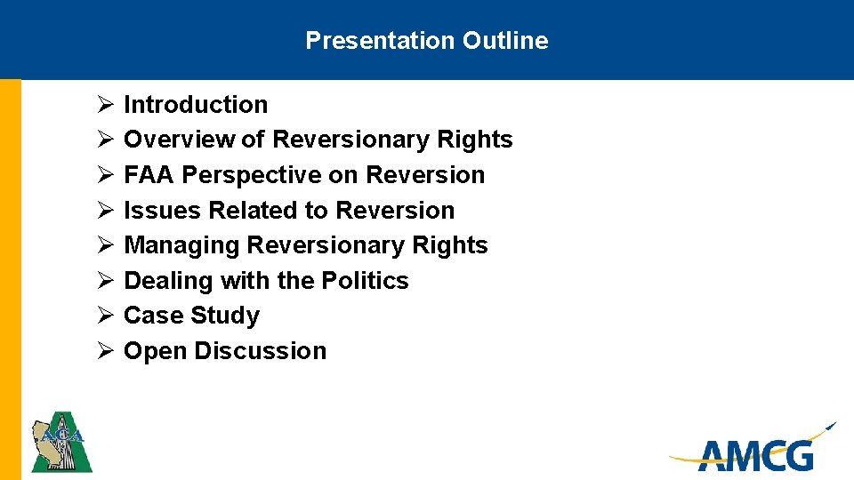 Presentation Outline Ø Ø Ø Ø Introduction Overview of Reversionary Rights FAA Perspective on