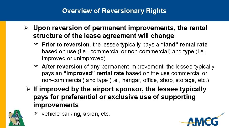 Overview of Reversionary Rights Ø Upon reversion of permanent improvements, the rental structure of