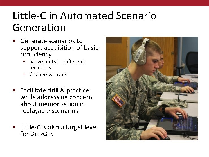 Little-C in Automated Scenario Generation § Generate scenarios to support acquisition of basic proficiency