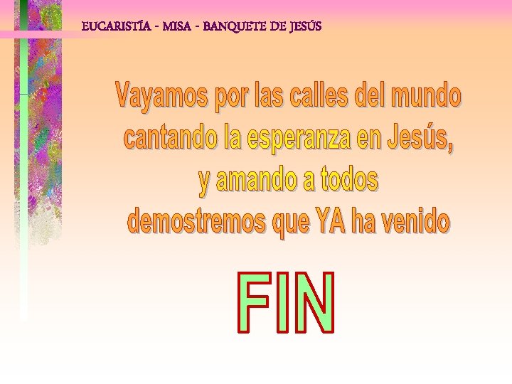 EUCARISTÍA - MISA - BANQUETE DE JESÚS 