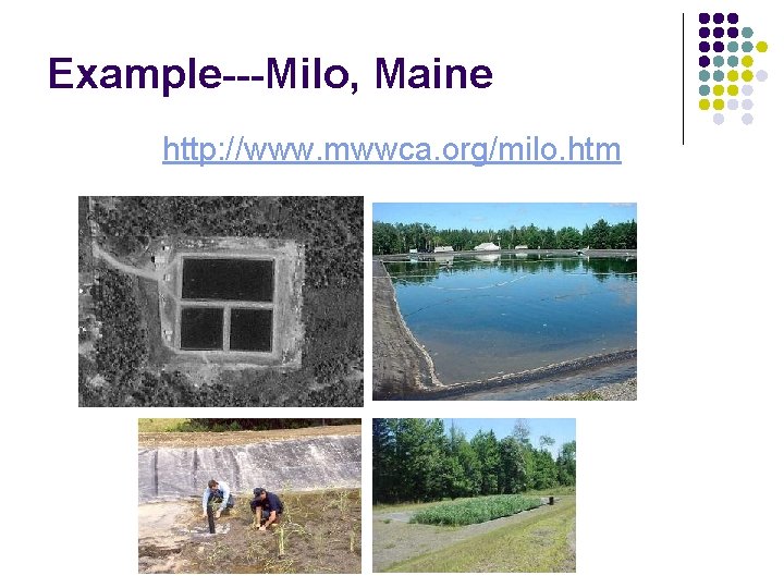 Example---Milo, Maine http: //www. mwwca. org/milo. htm 