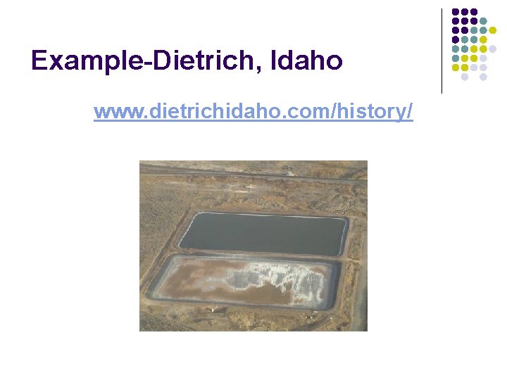 Example-Dietrich, Idaho www. dietrichidaho. com/history/ 