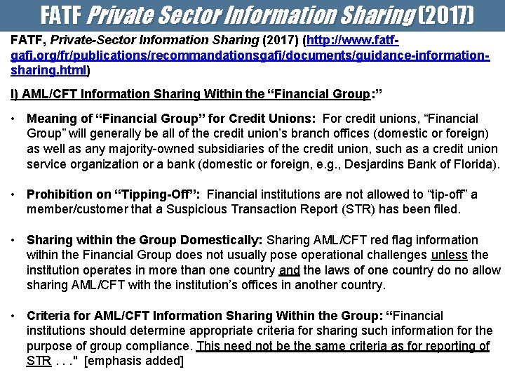 FATF Private Sector Information Sharing (2017) FATF, Private-Sector Information Sharing (2017) (http: //www. fatfgafi.