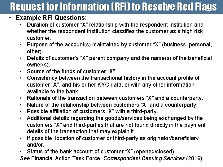 Request for Information (RFI) to Resolve Red Flags • Example RFI Questions: • Duration