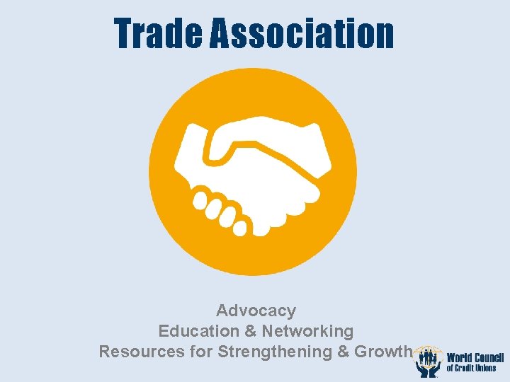 Trade Association Advocacy Education & Networking Resources for Strengthening & Growth 