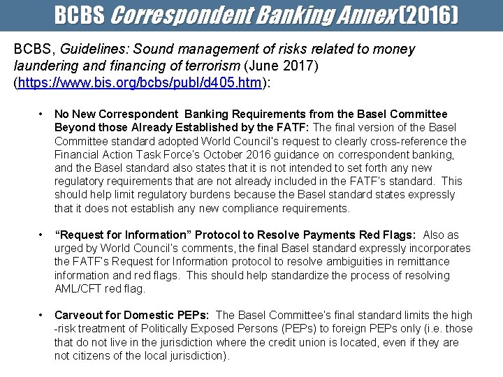 BCBS Correspondent Banking Annex (2016) BCBS, Guidelines: Sound management of risks related to money