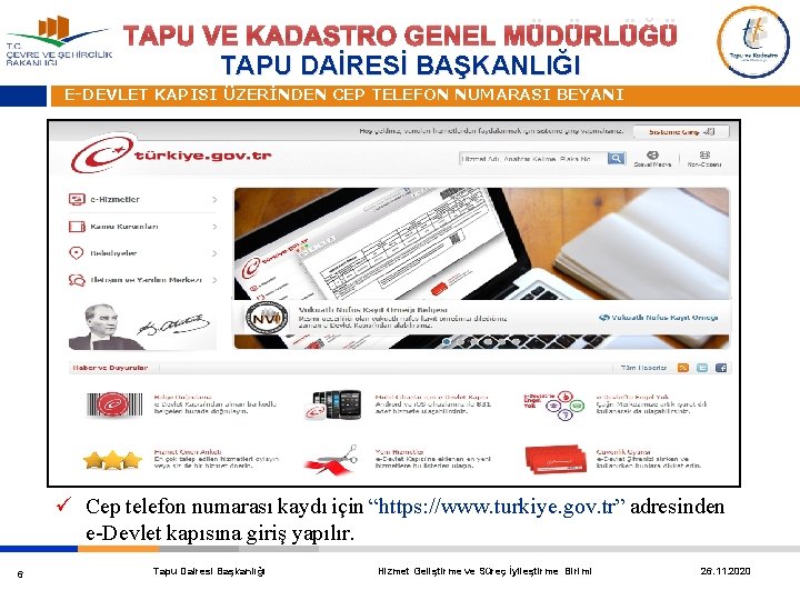 TAPU VE KADASTRO GENEL MÜDÜRLÜĞÜ TAPU DAİRESİ BAŞKANLIĞI E-DEVLET KAPISI ÜZERİNDEN CEP TELEFON NUMARASI