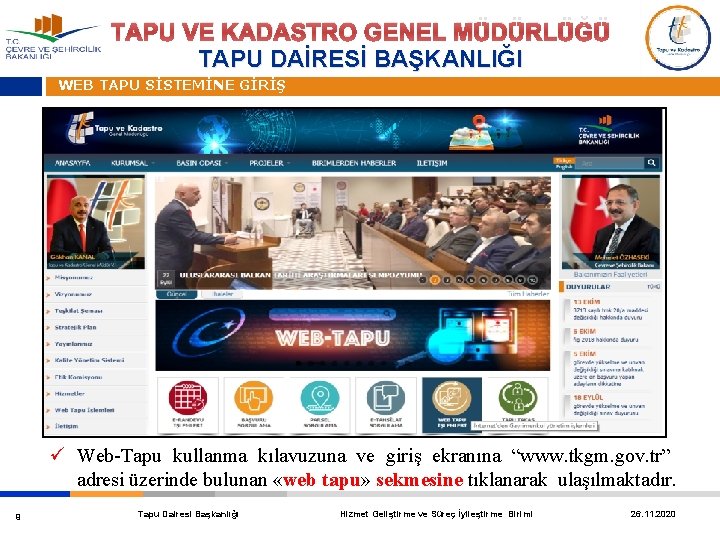 TAPU VE KADASTRO GENEL MÜDÜRLÜĞÜ TAPU DAİRESİ BAŞKANLIĞI WEB TAPU SİSTEMİNE GİRİŞ ü Web-Tapu