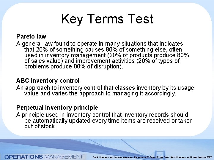 Key Terms Test Pareto law A general law found to operate in many situations