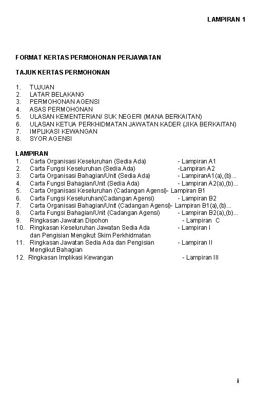 LAMPIRAN 1 FORMAT KERTAS PERMOHONAN PERJAWATAN TAJUK KERTAS PERMOHONAN 1. 2. 3. 4. 5.