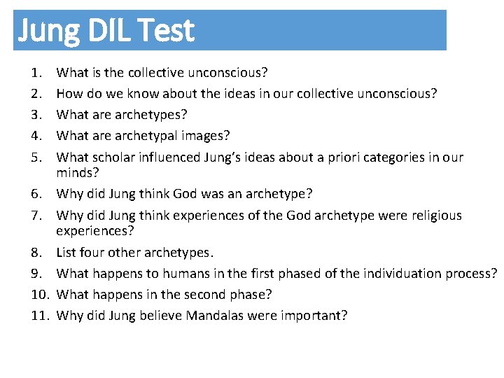 Jung DIL Test 1. 2. 3. 4. 5. 6. 7. 8. 9. 10. 11.