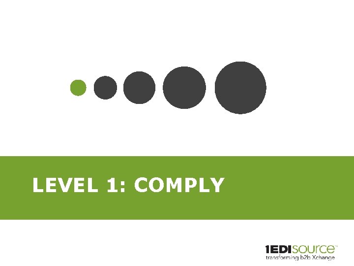 LEVEL 1: COMPLY 