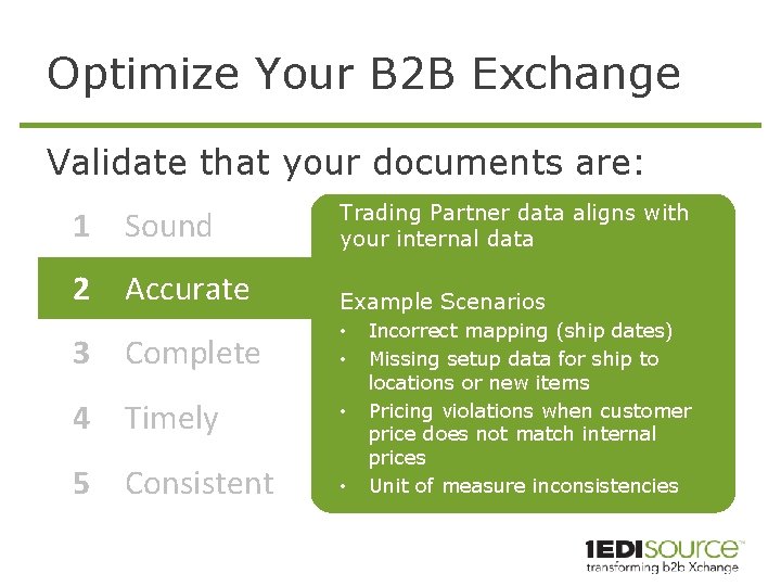 Optimize Your B 2 B Exchange Validate that your documents are: 1 Sound Trading