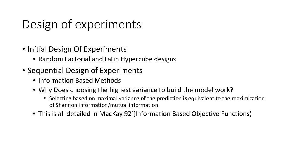 Design of experiments • Initial Design Of Experiments • Random Factorial and Latin Hypercube