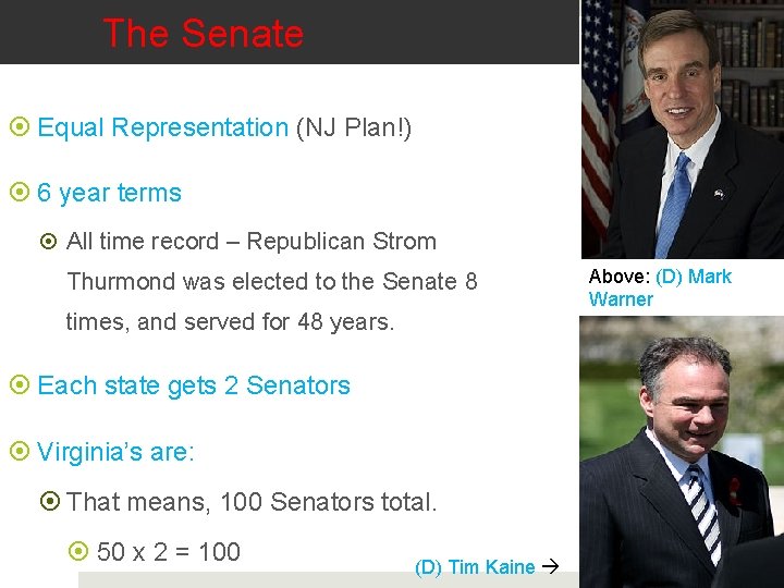 The Senate Equal Representation (NJ Plan!) 6 year terms All time record – Republican